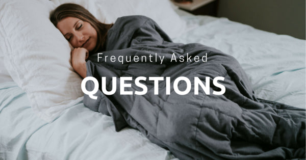 Frequently Asked Questions About Weighted Blankets