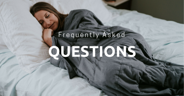 Frequently Asked Questions About Weighted Blankets